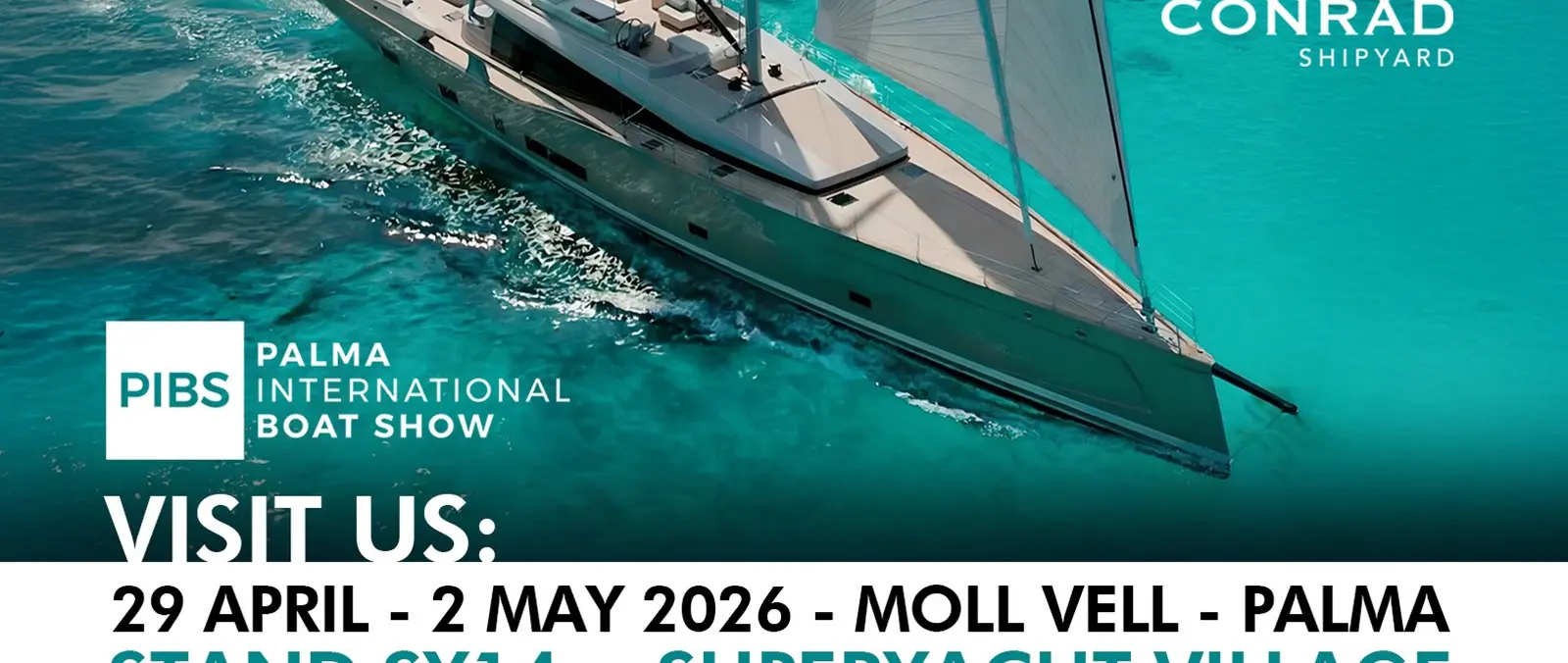 Conrad Shipyard Makes Palma International Boat Show Debut — official source image