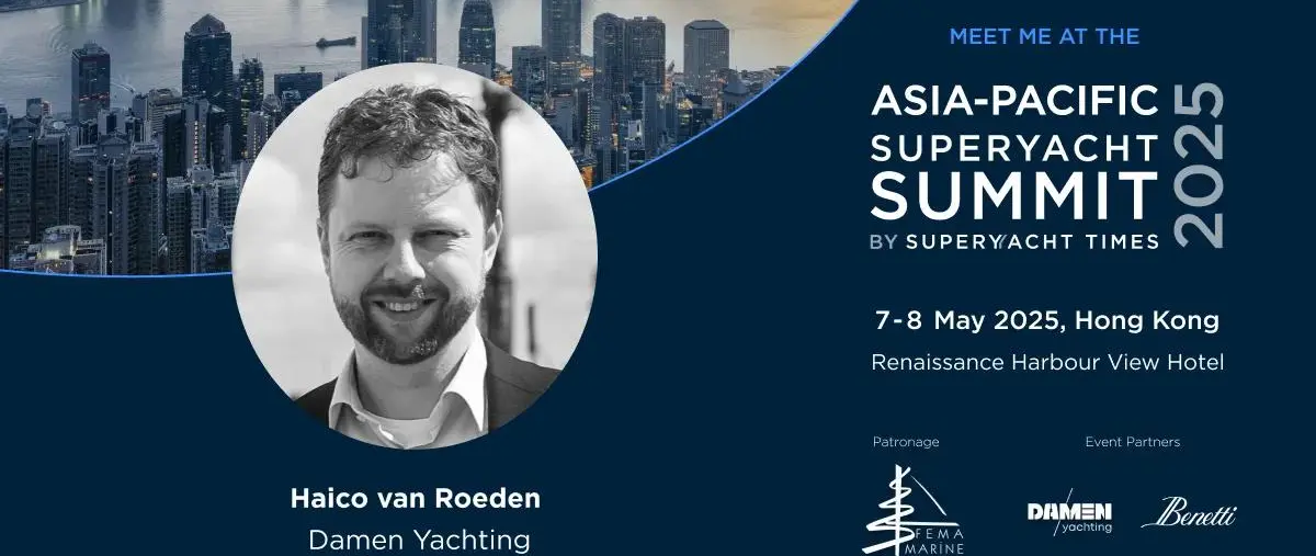 Damen Yachting’s Haico van Roeden will join a panel during the Asia-Pacific Superyacht Summit press image